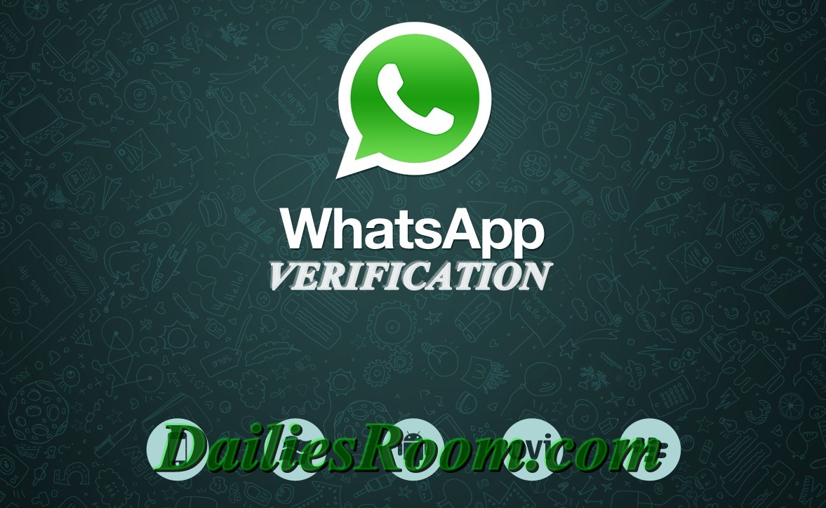 how to verify your Phone Number on Whatsapp - Whatsapp Verification Code - DailiesRoom.com
